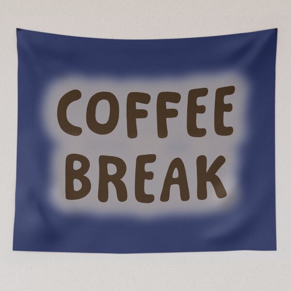 Item preview, Time For A Coffee Break designed and sold by Elinda96.