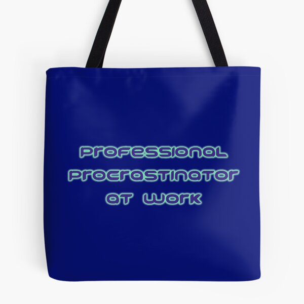 Item preview, Professional Procrastinator Working designed and sold by Elinda96.