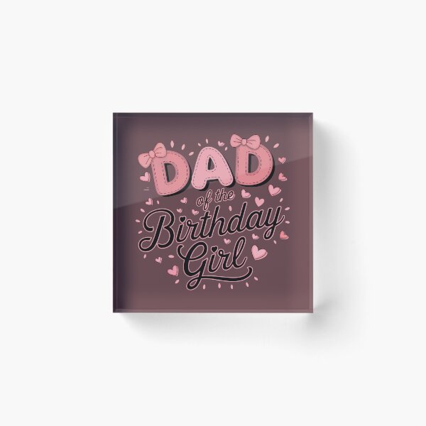 Item preview, Dad of the Birthday Girl designed and sold by jkrphoto.