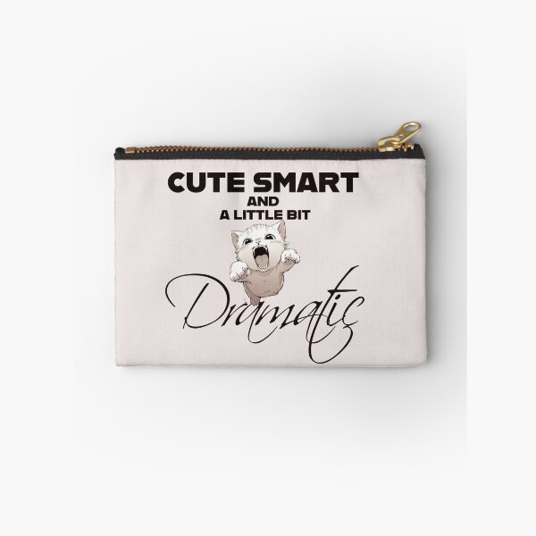 Item preview, "Cute, but a Little Bit Dramatic" designed and sold by La Loca.