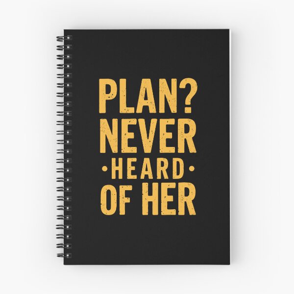 Item preview, Plan? Never heard of her. Typography for meme lovers designed and sold by twisted-dot.