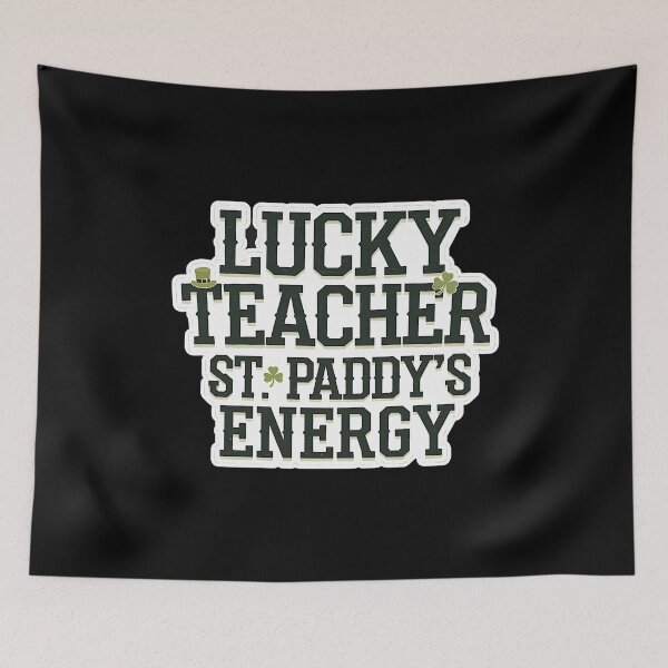 Item preview, Lucky Teacher St. Paddy’s Energy - Funny Irish Teacher Saying designed and sold by GRABAPSHOP.