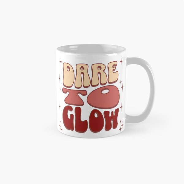Item preview, Dare to Glow designed and sold by PrintandJoy.