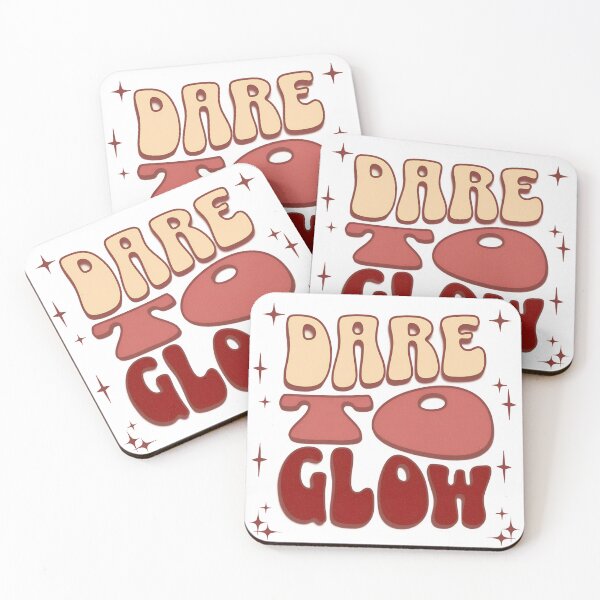 Item preview, Dare to Glow designed and sold by PrintandJoy.