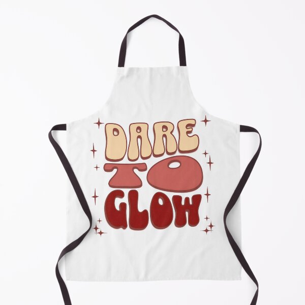 Item preview, Dare to Glow designed and sold by PrintandJoy.