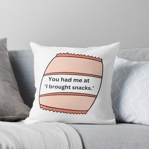 Item preview, You had me at ‘I brought snacks.’ funny food quote  designed and sold by hannah01789.