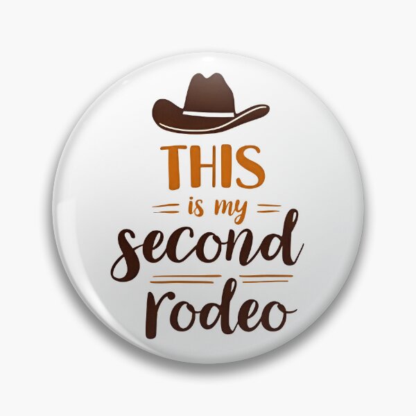 Item preview, This is my second rodeo designed and sold by CircaSassy.