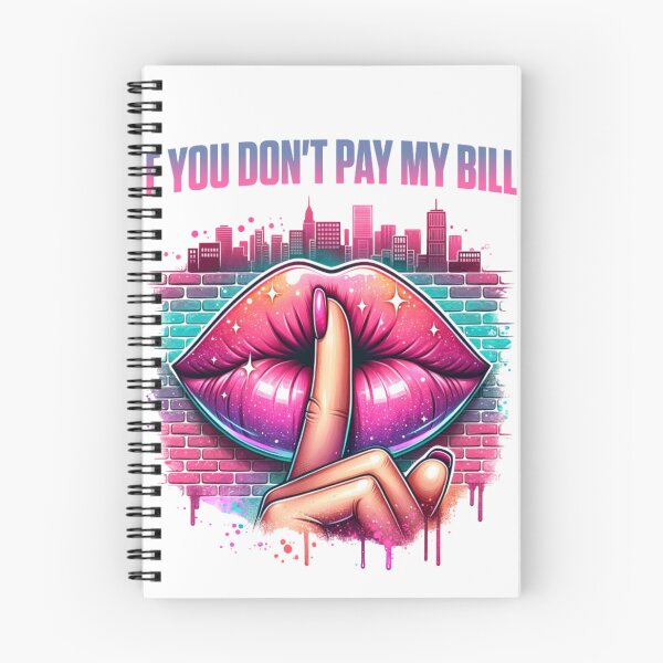 Item preview, If You Don't Pay My Bills designed and sold by Silhouette77.