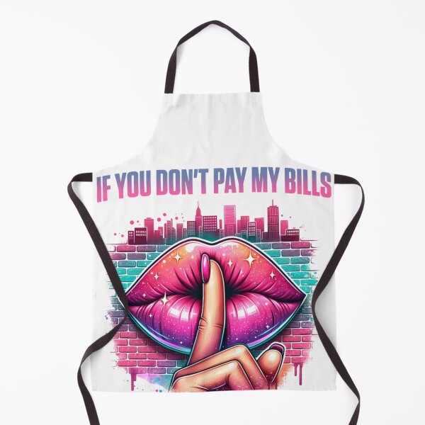 Item preview, If You Don't Pay My Bills designed and sold by Silhouette77.