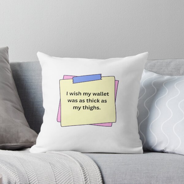 Item preview, I wish my wallet was as thick as my thighs. funny adult quote  designed and sold by hannah01789.