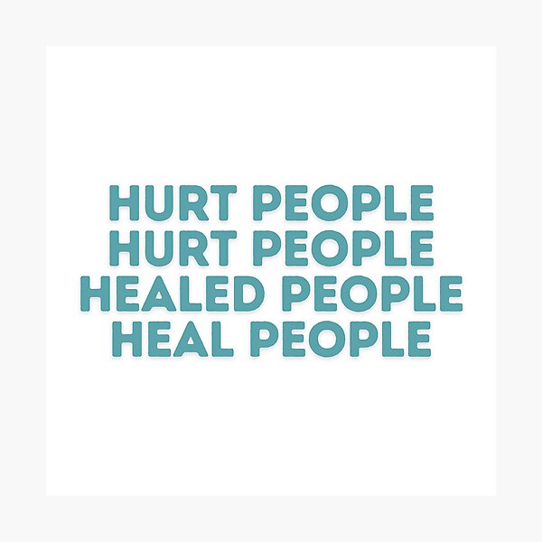 Item preview, Hurt People, Hurt People. Healed People, Heal People. designed and sold by Daisy2Go.