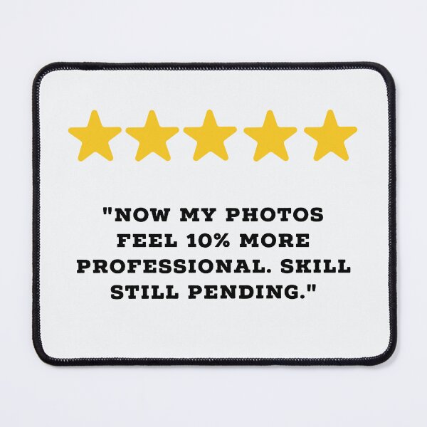 Item preview, Photography Lover Reviews Funny 5 Star Review #3 designed and sold by Jollys-ArtShop.