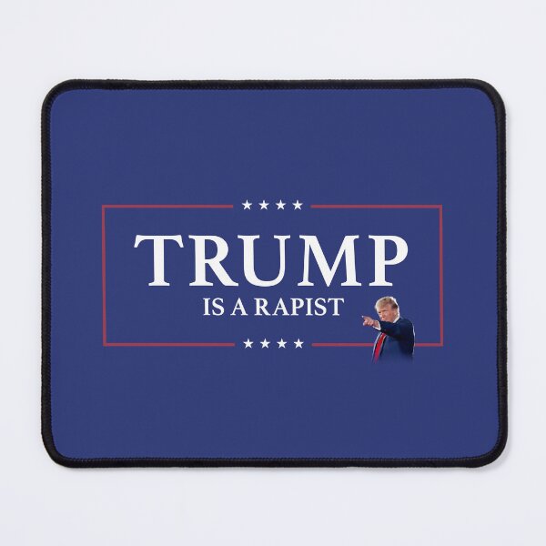 Item preview, Trump is a Rapist designed and sold by PixelPusher99.