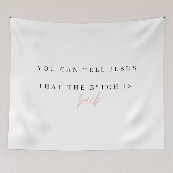 Item preview, You Can tell jesus that the bitch is back designed and sold by bombalurina.