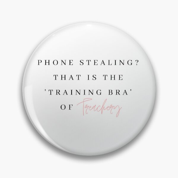 Item preview, Phone stealing that is the training bra of treachery designed and sold by bombalurina.
