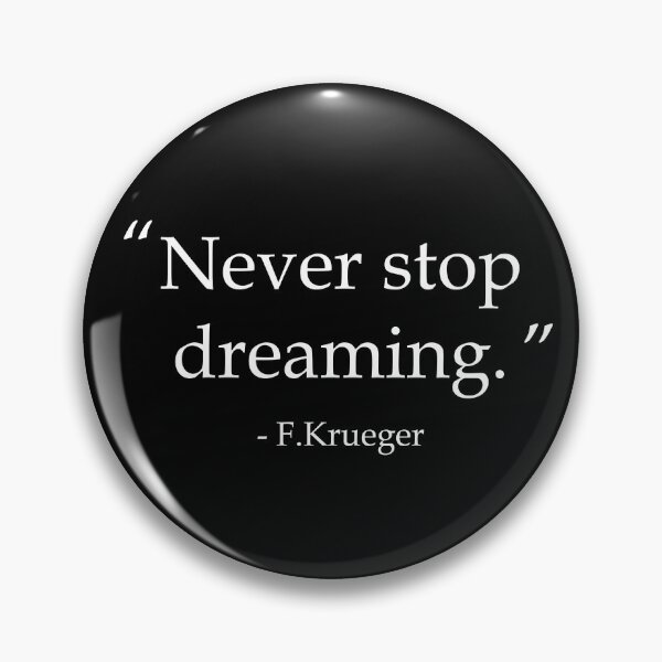 Item preview, Never Stop Dreaming designed and sold by MemeBullies.