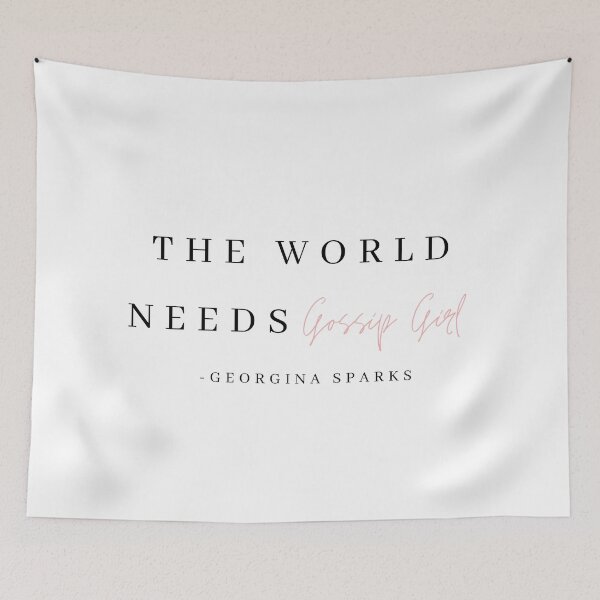 Item preview, The World Needs Gossip Girl designed and sold by bombalurina.