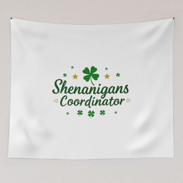 Item preview, Funny St. Patrick's Day Shenanigans Coordinator designed and sold by Adrian Kane.