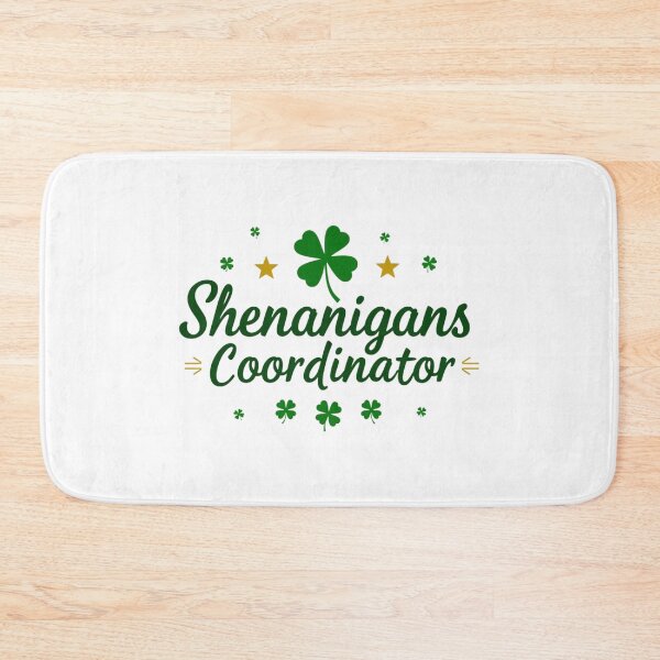 Item preview, Funny St. Patrick's Day Shenanigans Coordinator designed and sold by Adrian Kane.