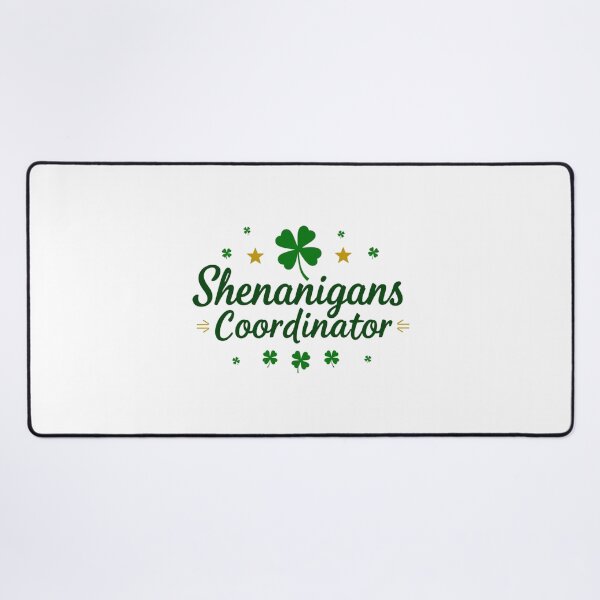 Item preview, Funny St. Patrick's Day Shenanigans Coordinator designed and sold by Adrian Kane.