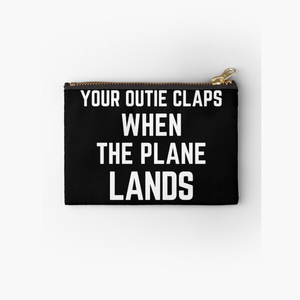 Item preview, Your Outie Claps When the Plane Lands Funny Quote designed and sold by Guess4best.