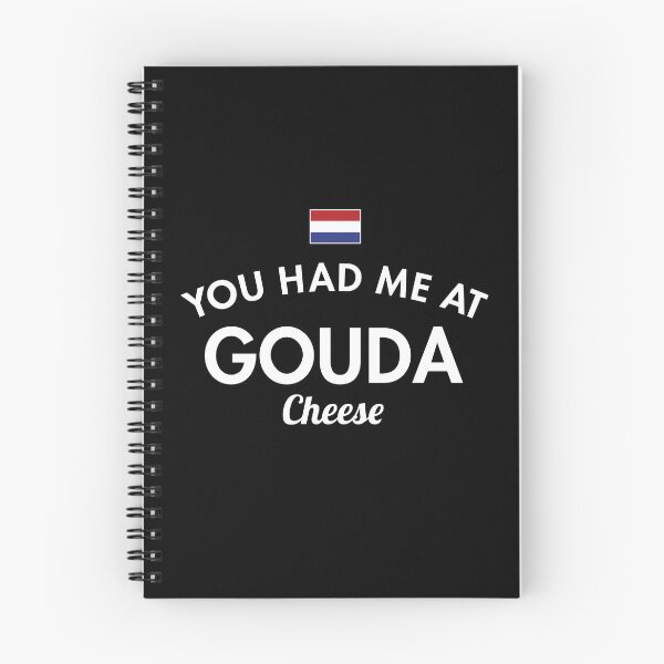 Item preview, You Had Me At Gouda Cheese designed and sold by twHistory.