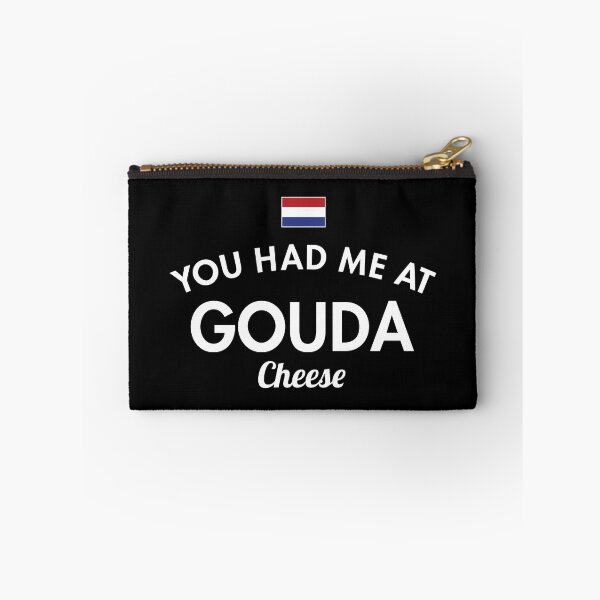 Item preview, You Had Me At Gouda Cheese designed and sold by twHistory.