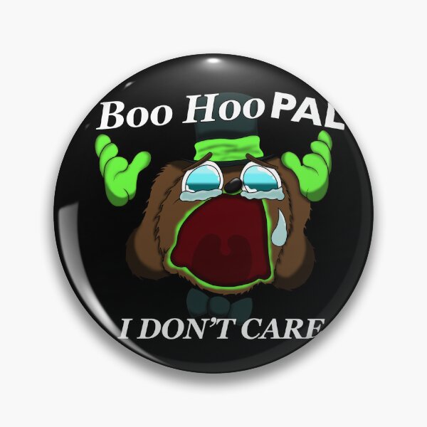 Item preview, “Boo Hoo I don’t Care” Danny The Dog designed and sold by DannyTheDogSFM.