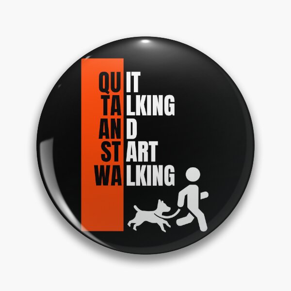 Item preview, Quit Talking And Start Walking Dog Walker designed and sold by AussieMomma.