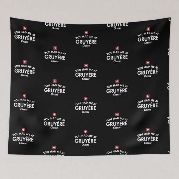 Item preview, You Had Me At Gruyère Cheese designed and sold by twHistory.