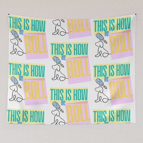 Item preview, This Is How We Roll designed and sold by AussieMomma.