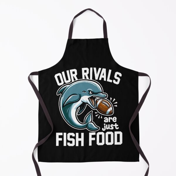 Item preview, OUR RIVALS ARE JUST FISH FOOD - FOOTBALL DOLPHINS GIFT designed and sold by KEF Custom.