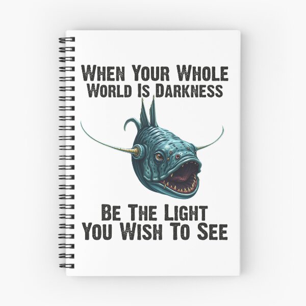 Item preview, Anglerfish When Your Whole World Is Darkness Be The Light You Wish To See  - Funny Anglerfish Lover  designed and sold by Smix Pixels.