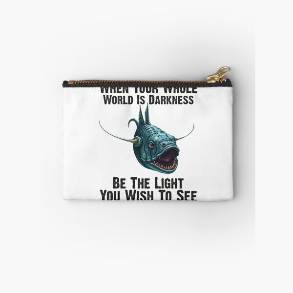 Item preview, Anglerfish When Your Whole World Is Darkness Be The Light You Wish To See  - Funny Anglerfish Lover  designed and sold by Smix Pixels.
