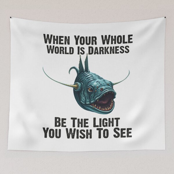 Item preview, Anglerfish When Your Whole World Is Darkness Be The Light You Wish To See  - Funny Anglerfish Lover  designed and sold by Smix Pixels.