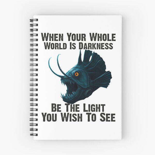 Item preview,  Anglerfish When Your Whole World Is Darkness Be The Light You Wish To See  - Funny Anglerfish Lover  designed and sold by Smix Pixels.