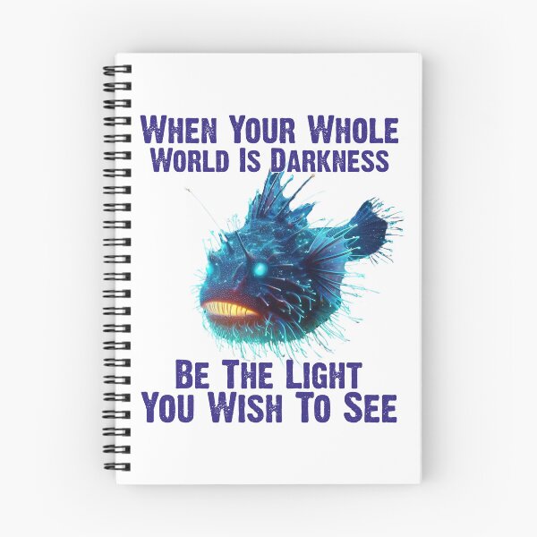 Item preview, Anglerfish  When Your Whole World Is Darkness Be The Light You Wish To See - Funny Anglerfish Lover  designed and sold by Smix Pixels.