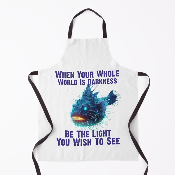 Item preview, Anglerfish  When Your Whole World Is Darkness Be The Light You Wish To See - Funny Anglerfish Lover  designed and sold by Smix Pixels.