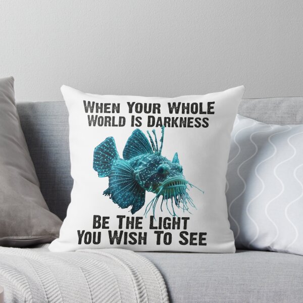 Item preview, Anglerfish  When Your Whole World Is Darkness Be The Light You Wish To See - Funny Anglerfish Lover  designed and sold by Smix Pixels.