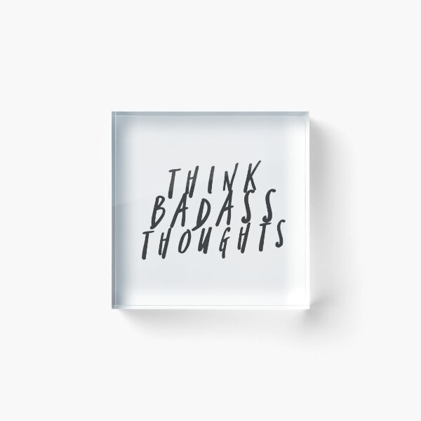 Item preview, think badass - w designed and sold by FandomsShirtsPH Inc.