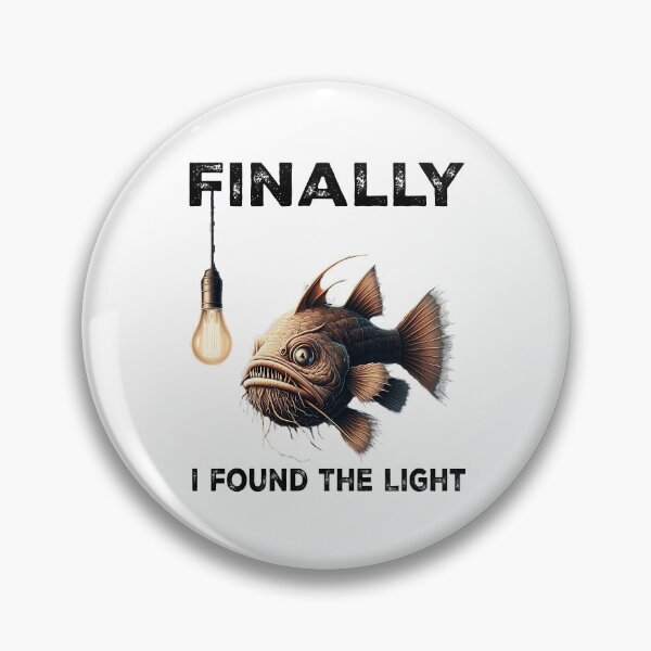 Item preview,  Anglerfish Finally I Found The Light  - Funny Anglerfish Lover designed and sold by Smix Pixels.