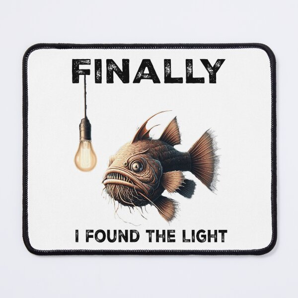 Item preview, Anglerfish Finally I Found The Light - Funny Anglerfish Lover designed and sold by Smix Pixels.