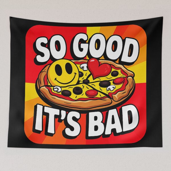 Item preview, So Good It's Bad Pizza  designed and sold by SteezeeStore.