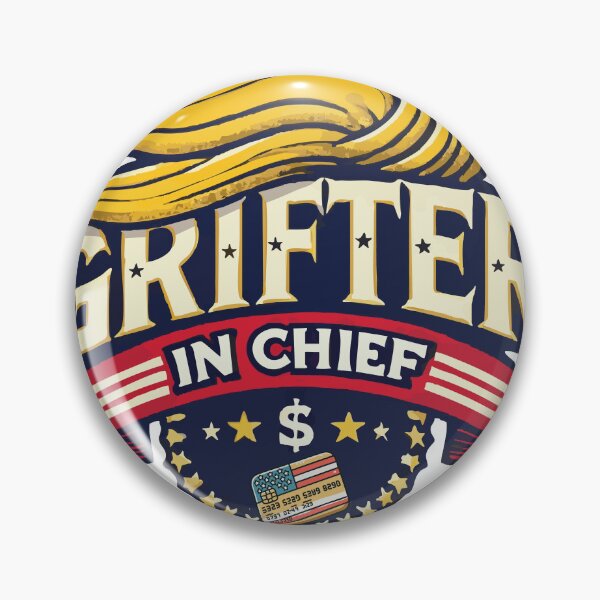Item preview, Grifter in Chief designed and sold by Noligarchs.