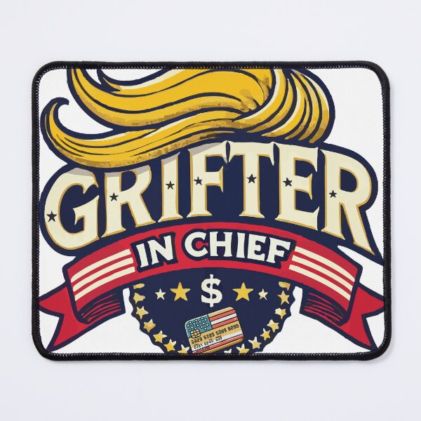 Item preview, Grifter in Chief designed and sold by Noligarchs.