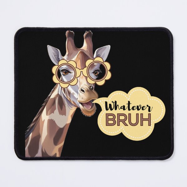 Item preview, "Whatever Bruh" Giraffe designed and sold by HinsonCreations.