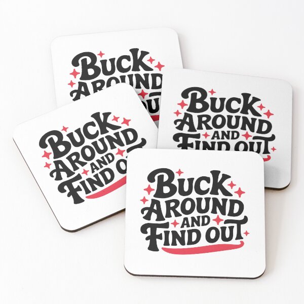 Item preview, Buck Around And Find Out designed and sold by Wirtuozo.
