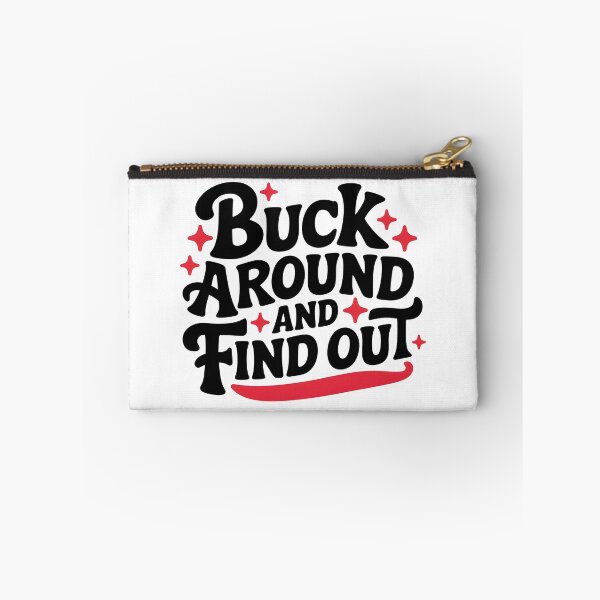 Item preview, Buck Around And Find Out designed and sold by Wirtuozo.