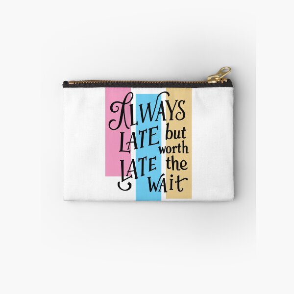Item preview, always late late designed and sold by aliraweb.