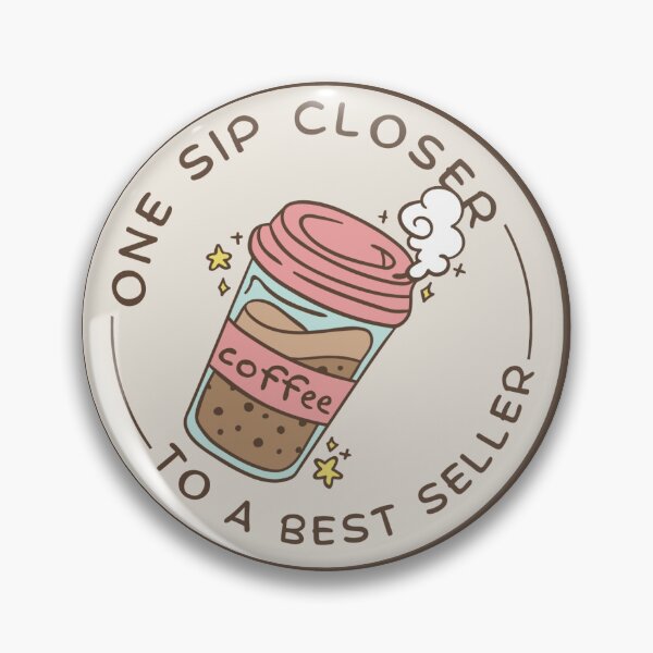 Item preview, One Sip Closer to a  Best Seller Sticker designed and sold by Blackramprod.
